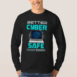Cybersecurity Engineer Helpdesk Betere Cyber Safe T-shirt
