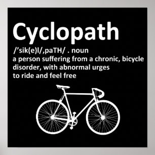 Cyclopath Funny Gift for Cyclists and Bikers Poster