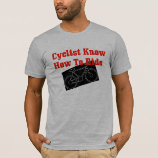 Cycluslijst weet hoe je moet rijden t-shirt