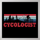 Cycoloog Funny Cycling gezegde Poster (Voorkant)