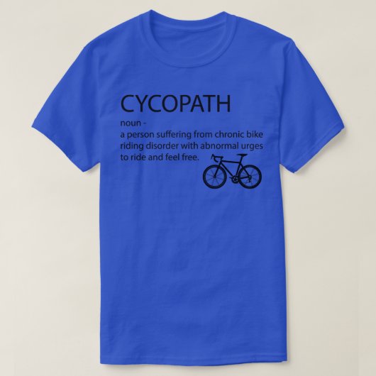 Cycopath 1 van de fietser t-shirt (Design voorkant)