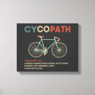 Cycopath Funny Cycling for Cyclists and Bikers Canvas Afdruk