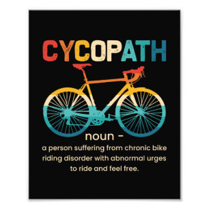 Cycopath Funny Cycling for Cyclists and Bikers Foto Afdruk