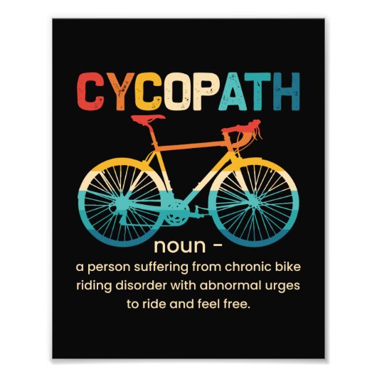 Cycopath Funny Cycling for Cyclists and Bikers Foto Afdruk (Voorkant)