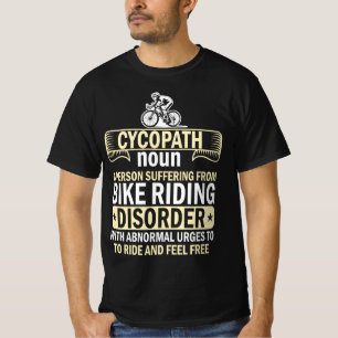 Cycopath Funny Cycling for Cyclists and Bikers T-shirt