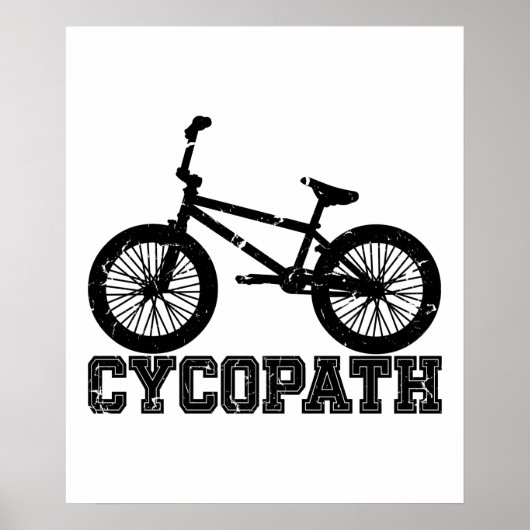 Cycopath - Funny MTB Biker Cyclist Cycling Lover Poster (Voorkant)