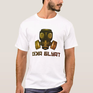 Cyka Blyat. Gasmask post apo shirt, ga Zone in T-shirt