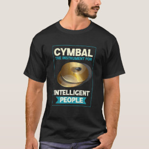 Cymbal het instrument voor intelligente trommels t-shirt