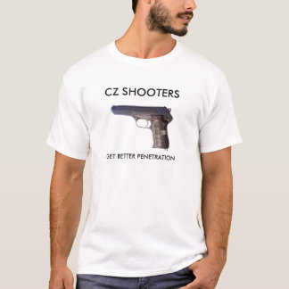CZ52, CZ SHOOTERS, KRIJG BETERE PENETRATIE T-SHIRT