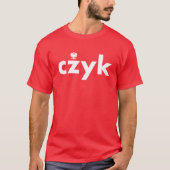 CZYK Poolse achternaam Tshirt (Voorkant)