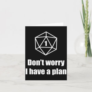 D20 Mislukt Geen zorgen, ik heb een plan Kaart
