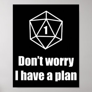 D20 Mislukt Geen zorgen, ik heb een plan Poster