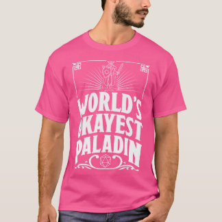 D&D Worlds Okayest Paladin T-shirt