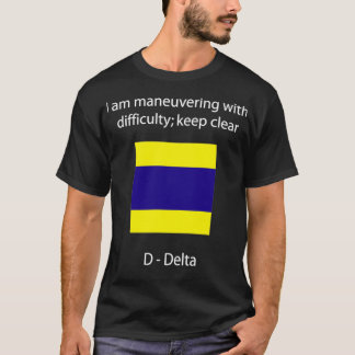 D Delta ik heb moeite om schoon te houden T-shirt