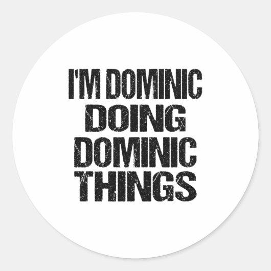 D First Name Dominic Doing Dominic Things Long Sle Ronde Sticker (Voorkant)