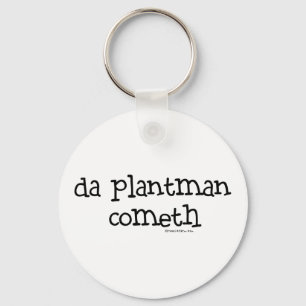 da plant man cometh sleutelhanger