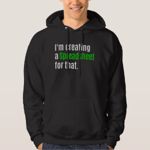 Daar Creëer ik een spreadsheet voor Hoodie