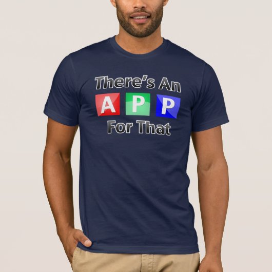 Daar is een app voor. t-shirt (Voorkant)