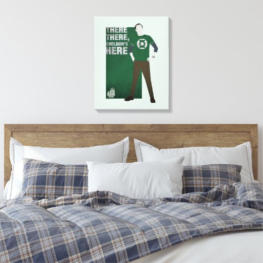 Daar, Sheldon is hier. Canvas Afdruk (Insitu (Slaapkamer))