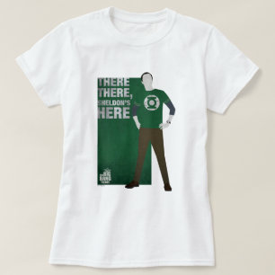 Daar, Sheldon is hier. T-shirt