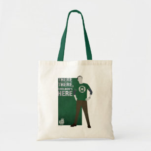 Daar, Sheldon is hier. Tote Bag