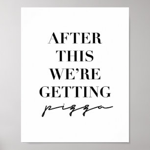 Daarna krijgen we Pizza Poster