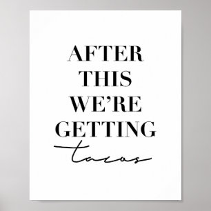 Daarna krijgen we Tacos Poster