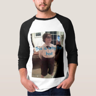 Daarom ben ik heet t-shirt