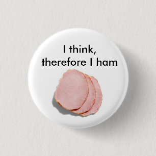 Daarom denk ik. Pun bedoeld Ronde Button 3,2 Cm