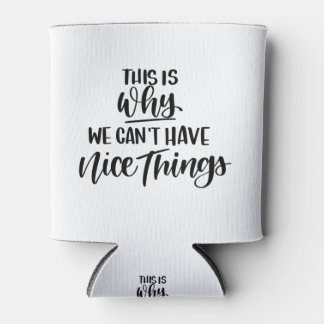 Daarom kunnen we geen leuke dingen hebben blikjeskoeler