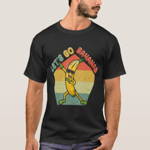 Dabbing Funny Banana Meme Let Us Go Banana T-shirt