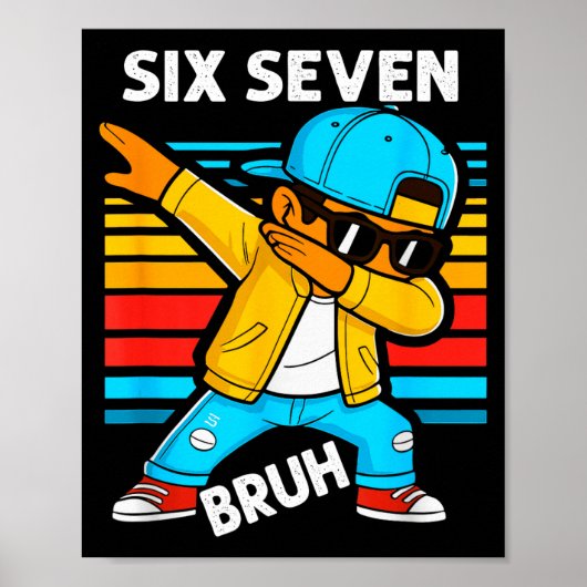 Dabbing Six Seven Bruh 67 Meme 6 7 Numbers Funny B Poster (Voorkant)