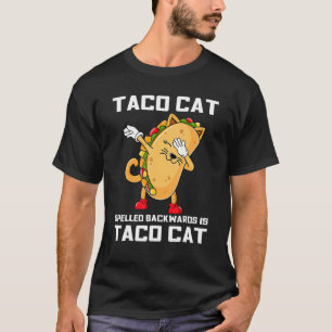 Dabbing Taco Kat Omgekeerd Is Taco Kat Cin T-shirt