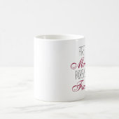 D'abord ma mère pour toujours ma tasse de café (Centre)