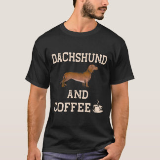 Dachshund en koffiegeschenken Grappige Weiner Dog T-shirt