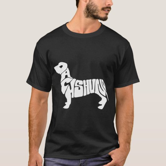 Dachshund Funny Text Dog Tygraphy T Shirt (Voorkant)