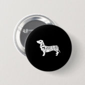 Dachshund Funny Text Dog Tygraphy T Shirt Ronde Button 5,7 Cm (Voorkant /achterkant)
