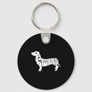Dachshund Grappige Tekst Hond Tygrafie T-shirt Sleutelhanger