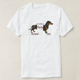 Dachshund "Het Is Een Lange Dag Geweest" Grappige  T-shirt