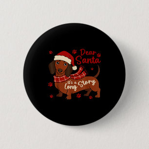 Dachshund hond lieve Sint het is een lang verhaal  Ronde Button 5,7 Cm