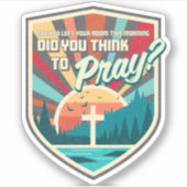 Dacht je om te bidden die gesneden Sticker (Voorkant)