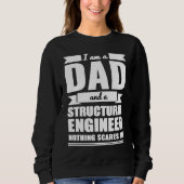 Dad and Structural Engineer Nothing Scares Me Fath Trui (Voorkant)