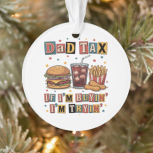 Dad-belasting Als ik Koop, Probeer ik Ornament