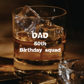 Dad Birthday squad Personalized 50th birthday  Whisky Glas