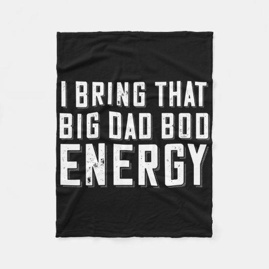Dad Bod Energy Funny Dad Gezegde Vaderdag Papa Jo Fleece Deken (Voorkant)