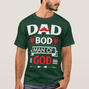 Dad Bod Man Of God T-shirt