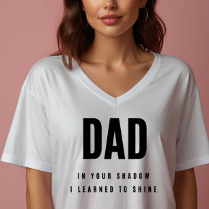 DAD, dans ton ombre   T-shirt col en V pour femmes