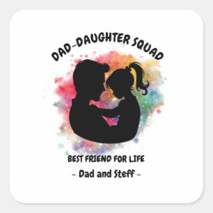 Dad-Daughter Squad - Aangepaste vader en dochter Vierkante Sticker