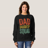 Dad Daughter Squad  Father s Day Trui (Voorkant volledig)