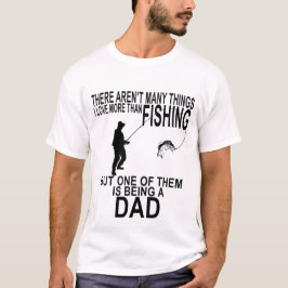DAD - ER ZIJN NIET VEEL DINGEN WAARVAN IK HOOP DAT T-SHIRT